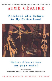 Notebook of a Return to My Native Land (Cahier d'un retour au pays natal) by Aimé Césaire, Mireille Rosello, Annie Pritchard, 9781852241841