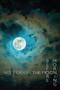 The Moon Before Morning - 9781780371016 by W.S. Merwin, 9781780371016