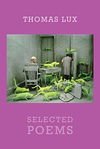 Selected Poems - 9781780371153 by Thomas Lux, 9781780371153