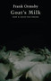 Goat's Milk (New & Selected Poems) by Frank Ormsby, 9781780371252