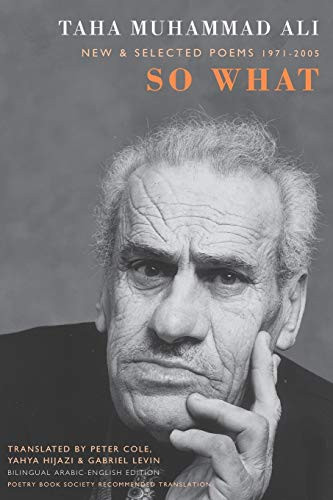 So What (New & Selected Poems 1971-2005) by Taha Muhammad Ali, Peter Cole, 9781852247928