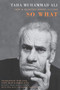 So What (New & Selected Poems 1971-2005) by Taha Muhammad Ali, Peter Cole, 9781852247928
