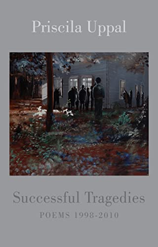 Successful Tragedies (Poems 1998-2010) by Priscila Uppal, 9781852248604