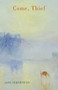 Come, Thief by Jane Hirshfield, 9781852249243