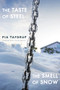 The Taste of Steel | The Smell of Snow by Pia Tafdrup, David McDuff, 9781780375045
