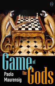 Game of the Gods by Paolo Maurensig, Anne Milano Appel, 9781642860436
