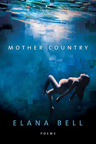 Mother Country - 9781950774197 by Elana Bell, 9781950774197