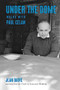 Under the Dome (Walks with Paul Celan) by Jean Daive, Rosmarie Waldrop, Robert Kaufman, Philip Gerard, 9780872868083