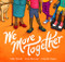 We Move Together by Kelly Fritsch, Anne McGuire, Eduardo Trejos, 9781849354042