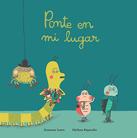 Ponte en mi lugar (Spanish Edition) by Susanna Isern, Mylène Rigaudie, 9788417673369