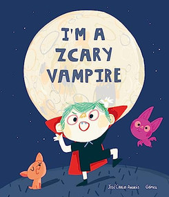 I'm a Zcary Vampire by José Carlos Andrés, Gómez, 9788417673857
