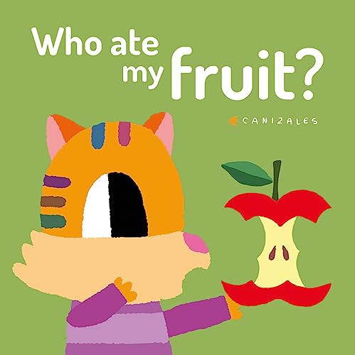 Who Ate My Fruit? by Canizales, Canizales, 9788418133107