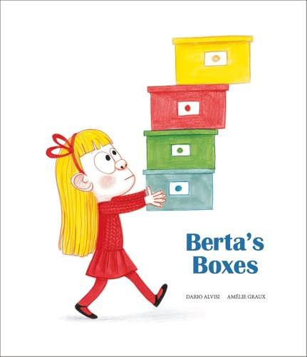 Berta's Boxes by Dario Alvisi, Amélie Graux, 9788418133190