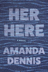 Her Here by Amanda Dennis, 9781942658764
