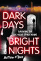 Dark Days, Bright Nights (Surviving the Las Vegas Storm Drains) by Matthew O'Brien, 9781949481426