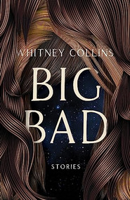 Big Bad - 9781946448729 by Whitney Collins, 9781946448729