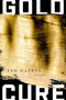 Gold Cure by Ted Mathys, 9781566895811