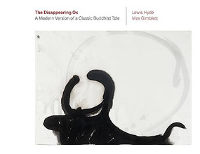 Disappearing Ox by Lewis Hyde, Max Gimblett, 9781556595905