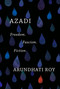 Azadi (Freedom. Fascism. Fiction.) by Arundhati Roy, 9781642592603