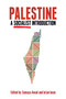 Palestine: A Socialist Introduction by Sumaya Awad, brian bean, 9781642592764