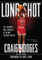 Long Shot (The Triumphs and Struggle of an NBA Freedom Fighter) by Craig Hodges, Rory Fanning, 9781642593778
