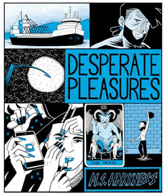 Desperate Pleasures by M. S. Harkness, 9781941250426