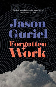 Forgotten Work by Jason Guriel, 9781771963824