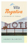 Villa Negativa (A Memoir in Verse) by Sharon McCartney, 9781771963497