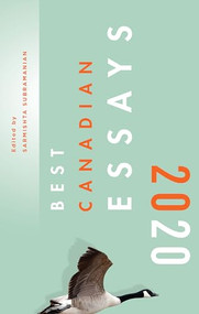 Best Canadian Essays 2020 by Sarmishta Subramanian, 9781771963664
