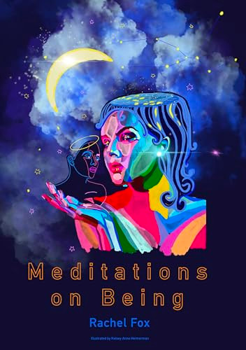 Meditations on Being by Rachel Fox, Benjamin W. Decker, 9781646050376
