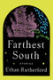 Farthest South & Other Stories by Ethan Rutherford, 9781646050475