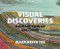 Visual Discoveries (A Collection of Sections) by Allen Keith Yee, 9781943532964