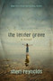 The Tender Grave by Sheri Reynolds, 9781612941936