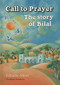 Call to Prayer (The Story of Bilal) by Edoardo Albert, 9780860377870