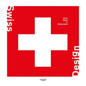 Swiss Design (Icons Made in Switzerland) by Sandra Ellegiers, 9783721210132
