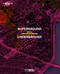 Superground / Underground (Seoul New Groundscapes) by Young Joon Kim, Manuel Gausa, Eungee Cinn, 9791161617312