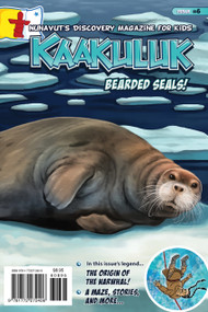 Kaakuluk: Bearded Seals! by Inhabit Media, 9781772272406