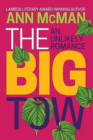 The Big Tow: An Unlikely Romance (An Unlikely Romance) by Ann McMan, 9781612941837