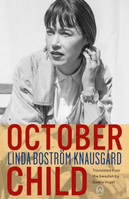 October Child by Linda Boström Knausgård, Saskia Vogel, 9781642860894
