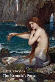 The Mermaid's Purse by Fleur Adcock, 9781780375700