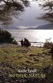 Mother, Nature by Aoife Lyall, 9781780375182