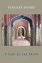 A God at the Door by Tishani Doshi, 9781780375779