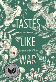 Tastes Like War (A Memoir) by Grace M. Cho, 9781952177941