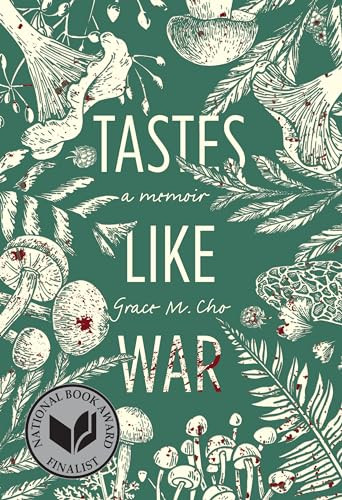 Tastes Like War (A Memoir) by Grace M. Cho, 9781952177941