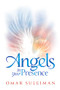 Angels in Your Presence by Omar Suleiman, 9781847741509