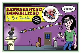 Represented Immobilized by Rick Trembles, Heather O'Neill, 9781772620542