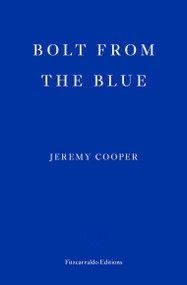 Bolt from the Blue by Jeremy Cooper, 9781913097462