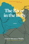 The River in the Belly by Fiston Mwanza Mujila, J. Bret Maney, 9781646050673