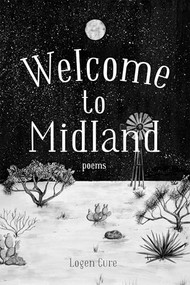 Welcome to Midland by Logen Cure, 9781646050697