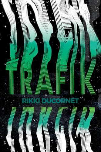 Trafik by Rikki Ducornet, 9781566896061